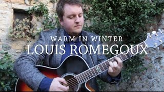 Warm in Winter - Louis Romégoux at Stone Garden Sessions