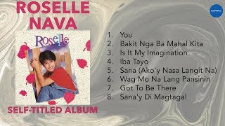 (Official Full Album) Roselle Nava - Roselle Nava