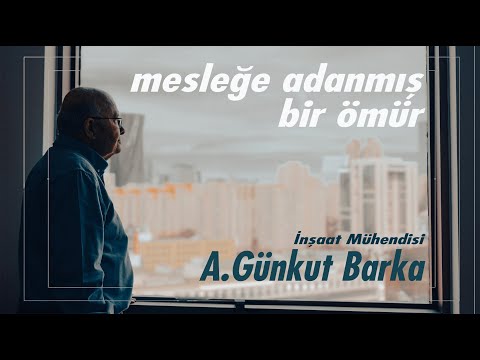 Mesleğe Adanmış Bir Ömür; A.Günkut Barka