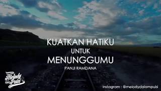Download lagu Melody Dalam Puisi-Kuatkan Hatiku Untuk Menunggumu-Panji Ramdana-HD 2018 mp3