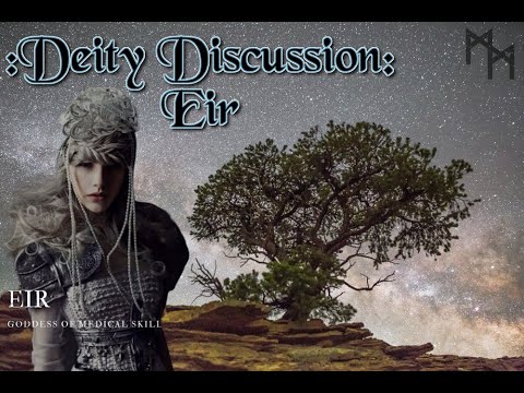 Deity Discussion: Episode #14 - Eir