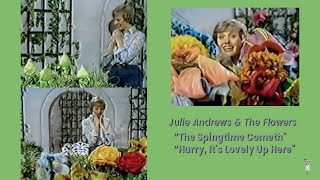 "The Spingtime Cometh" &amp; "Hurry, It's Lovely Up Here" (1978) - Julie Andrews, The Flowers