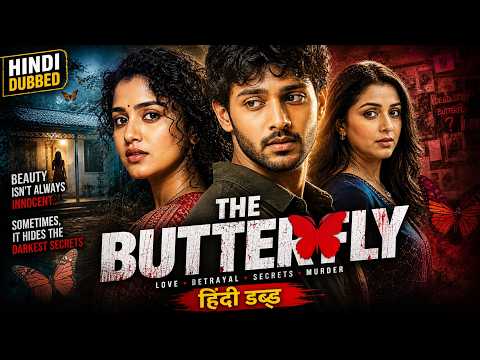 The Butterfly (2026) | South Movie 2026 Hindi Dubbed | Anupama Parameswaran | Kidnapping Thriller