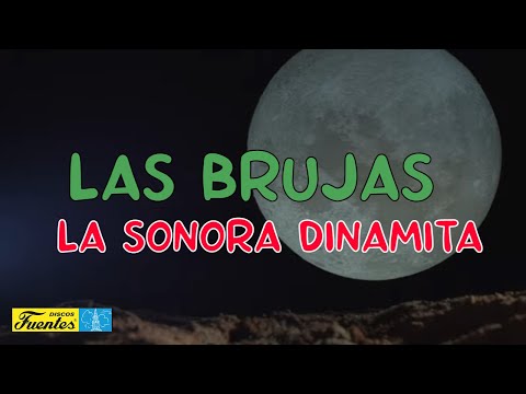 Las Brujas - La Sonora Dinamita (Video Letra) | Discos Fuentes