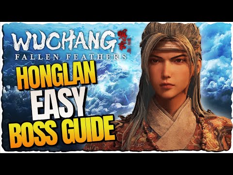 Wuchang: Fallen Feathers – General Honglan EASY Boss Guide | Defeat Quickly & Easily!