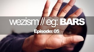 WEZISM EG:BARS - EPISODE 05 - KOSYNE IN THE LAB