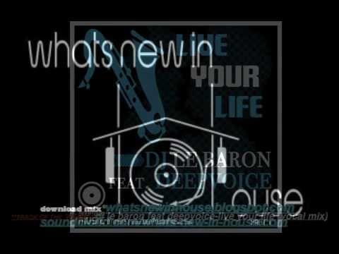 What's New In House Top Track Dec6-12,2011-Dj le baron-LIVE YOUR LIFE- feat.deepvoice