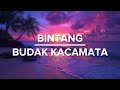 BUDAK KACAMATA - BINTANG [Lirik]