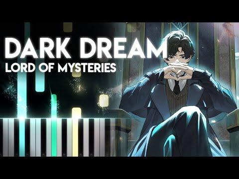 Lord of Mysteries ED - Dark Dream | Piano