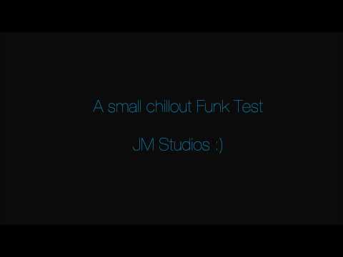 A small chillout Funk Test