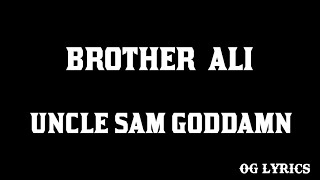 Brother Ali – Uncle Sam Goddamn(lyrics)
