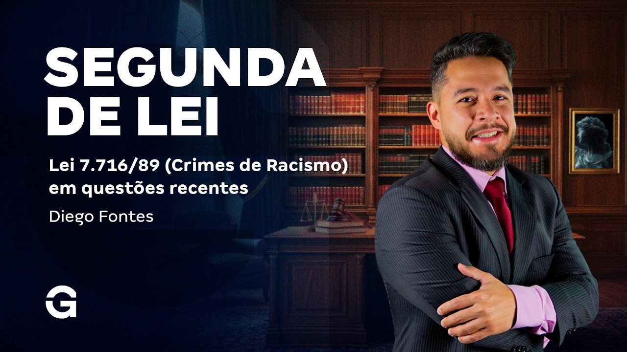 Segunda de Lei | Lei 7.716/89 (Crimes de Racismo) em questões recentes