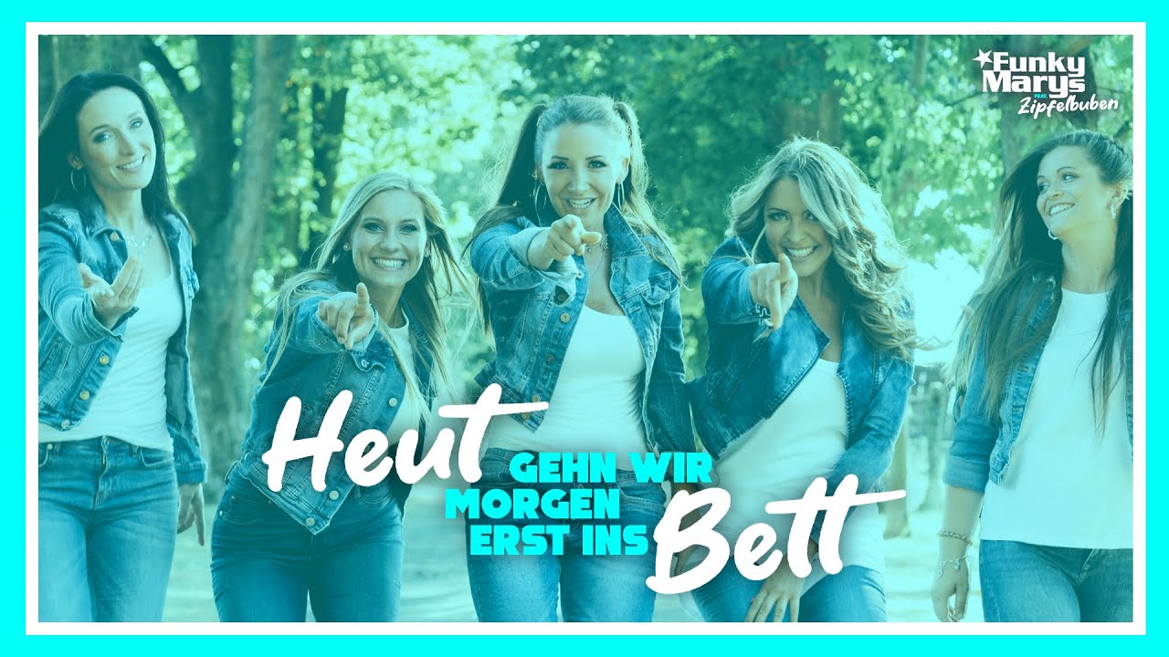 
Heut gehn wir morgen erst ins Bett