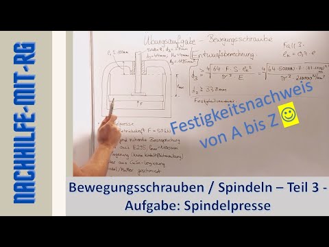 Bewegungsgewinde | Trapezspindel | Übungsaufgabe Spindelpresse | Maschinenelemente | Tutorial