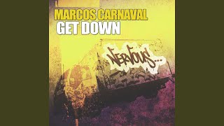 Marcos Carnaval - Get Down video