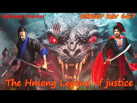 Ntxoov kav The Hmong Legend Part 667 - Yawg Tooj Ntxheb -  Sword fighter for justice stories