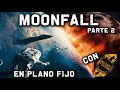 MOONFALL 2022. PARTE 2, CON AGUJEROS DE GUION - EL DESASTRE ES LA PROPIA PELÍCULA.