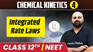Chemical Kinetics 04 | Integrated Rate Laws | Class 12th/NEET