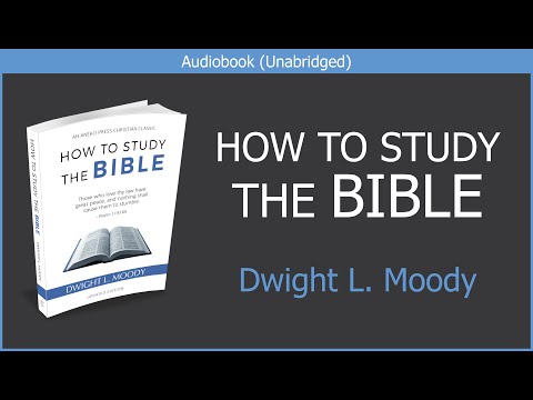 , title : 'How to Study the Bible | Dwight L. Moody | Christian Audiobook'