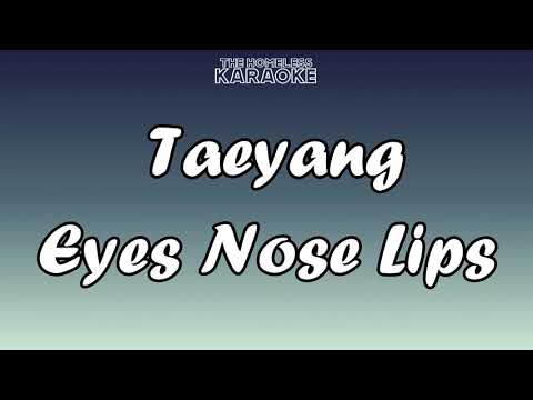 Taeyang - Eyes Nose Lips - Karaoke