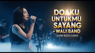 Download lagu WALI BAND - DOAKU UNTUKMU SAYANG | Slow Rock Cover | ARANSEMEN TERKUAT! Doa Cinta Menggetarkan 🔥🎤 mp3