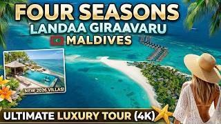 Four Seasons Landaa Giraavaru Maldives 2026 | The Ultimate Luxury 5-Star Resort full Tour &amp;amp; vlog