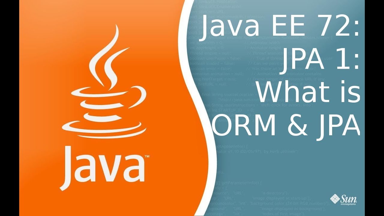 Java EE 72: JPA 1: Что такое ORM и JPA