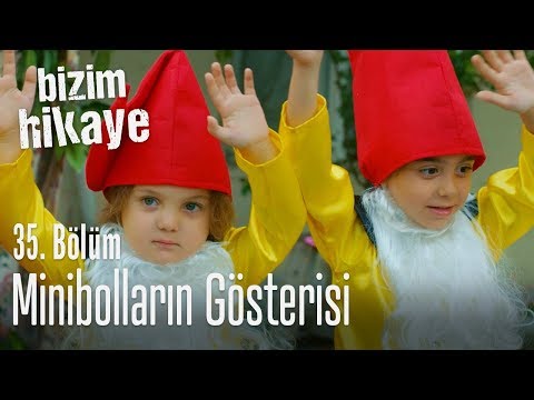 Minibolların gösterisi - Bizim Hikaye 35. Bölüm