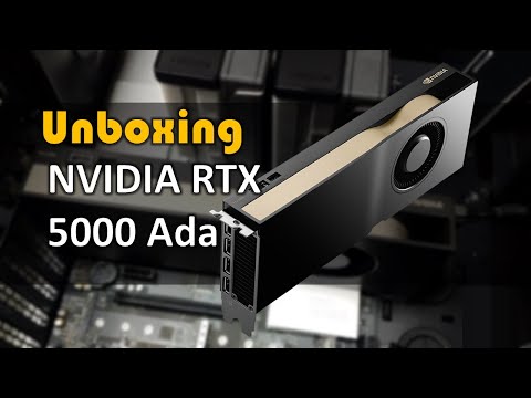 NVIDIA RTX 5000 Ada Unboxing
