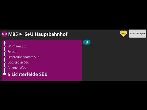 BVG Ansagen | M85 Berlin S Lichterfelde Süd - Berlin S+U Hauptbahnhof | BoJa Ansagen