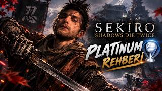 Sekiro: Shadows Die Twice Türkçe Platin Rehberi - Bölüm 1