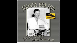 Johnny Horton - Goodbye Lonesome, Hello Baby Doll (1957)