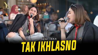 Download lagu Yeni Inka - TAK IKHLASNO ( Music Yi Production) mp3 Download lagu Yeni Inka - TAK IKHLASNO ( Music Yi Production) mp3