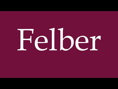 How to Pronounce ''Felber'' Correctly in German