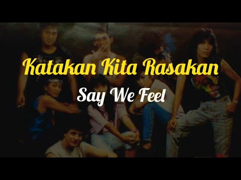 Katakan kita rasakan (lirik lagu Rock Kemanusiaan)