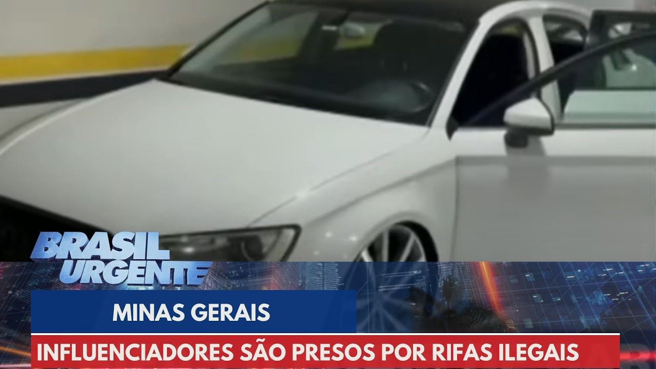 Influenciadores são presos por rifas ilegais de carros de luxo | Brasil Urgente