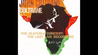 John Coltrane - My Favorite Things (The Olatunji Concert: The Last Live Recording)