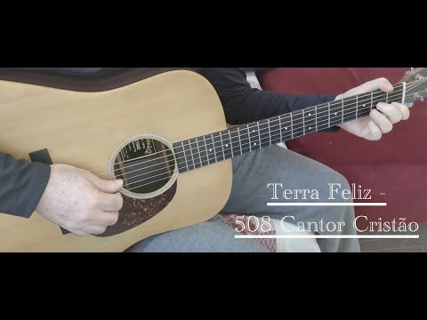 508 - Terra Feliz (Cantor Cristão Batista)