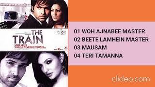 Download lagu All Songs From Movie-THE TRAIN  Woh Ajnabee , Beete Lamhein, Mausam, Teri Tamanna mp3 Download lagu All Songs From Movie-THE TRAIN  Woh Ajnabee , Beete Lamhein, Mausam, Teri Tamanna mp3