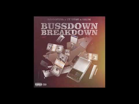 DisgoFeva - Bussdown Breakdown ft Ty Yung & $HOM