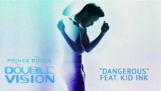 Prince Royce - Dangerous Ft Kid ink