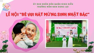 LỄ HỘI MỪNG SN BÁC HỒ - MN HƯNG LỢI
