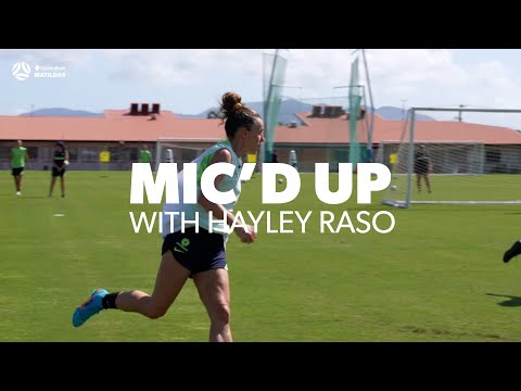 🎤  Mic'd Up with Hayley Raso
