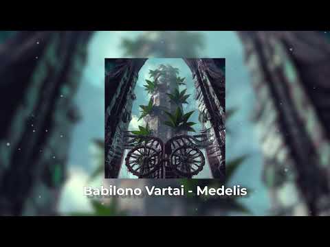 Babilono Vartai - Medelis