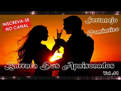 Barraca dos Apaixonados VoL.11 - Sertanejo Romântico - cd completo
