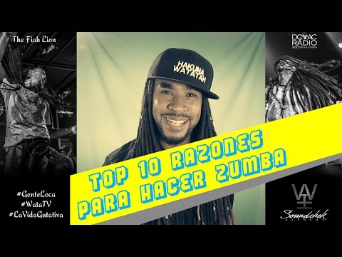 Top10 Razones para hacer Zumba (by Watatah)
