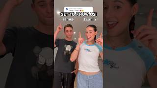 GET TO KNOW US! 😳🥰 | Jasmin and James #shorts