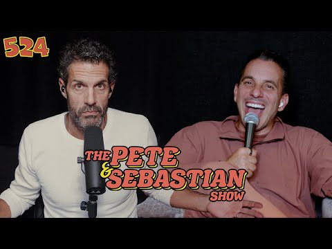The Pete & Sebastian Show - EP 524 (FULL EPISODE)