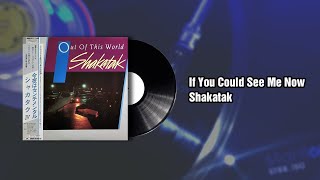 If You Could See Me Now - Shakatak (1983)