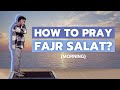 How to pray Morning (Fajr) Salat? - The Shia way